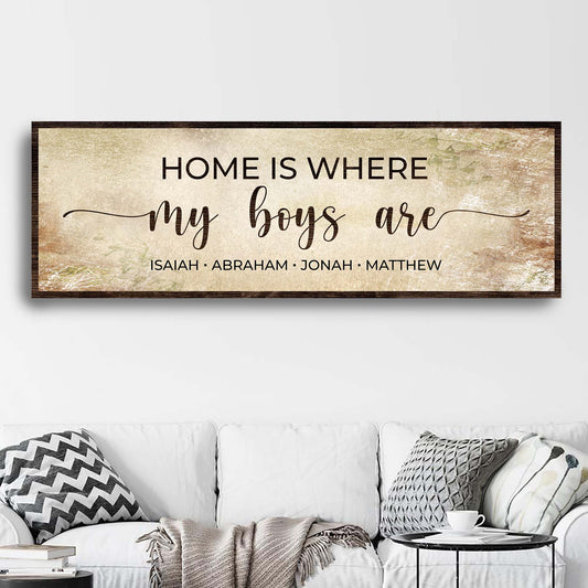 Home is Where My Boys Are Sign II Style 2 - Image by Tailored Canvases