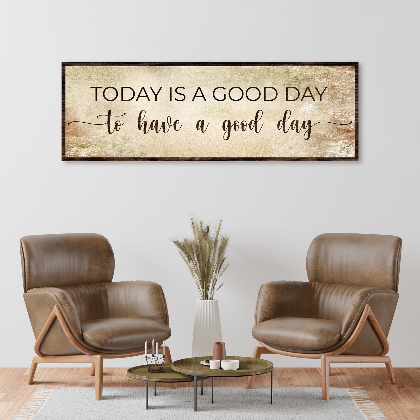 Today is a Good Day to Have a Good Day Sign Style 2 - Image by Tailored Canvases