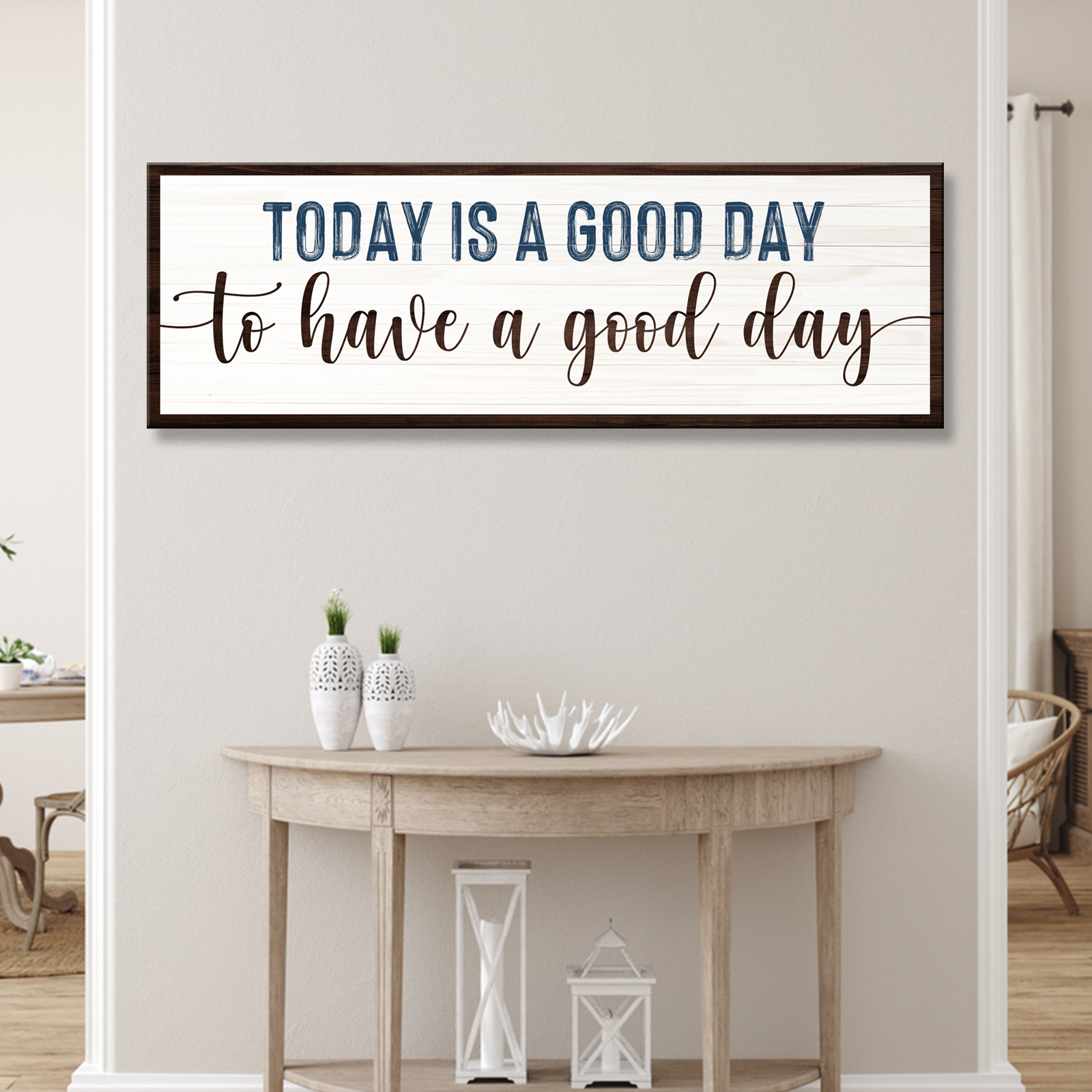 Today is a good day to have a good day Sign II Style 2 - Image by Tailored Canvases