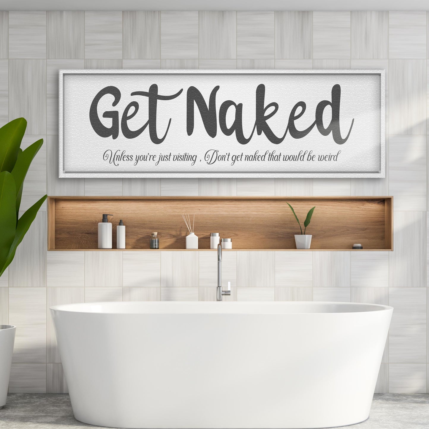 Get Naked Sign Style 1 - Image by Tailored Canvases
