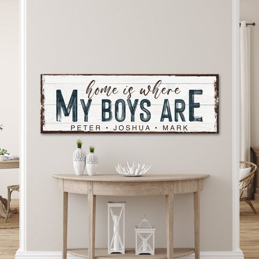 Home is Where My Boys Are Sign - Image by Tailored Canvases