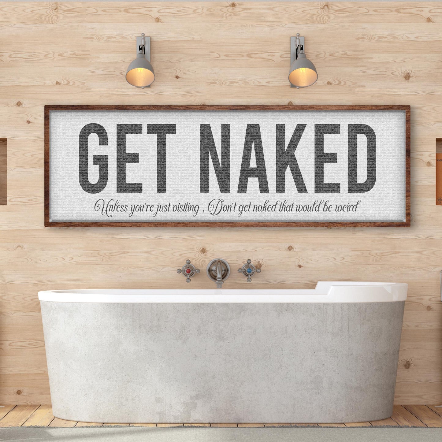 Get Naked Sign Style 2 - Image by Tailored Canvases
