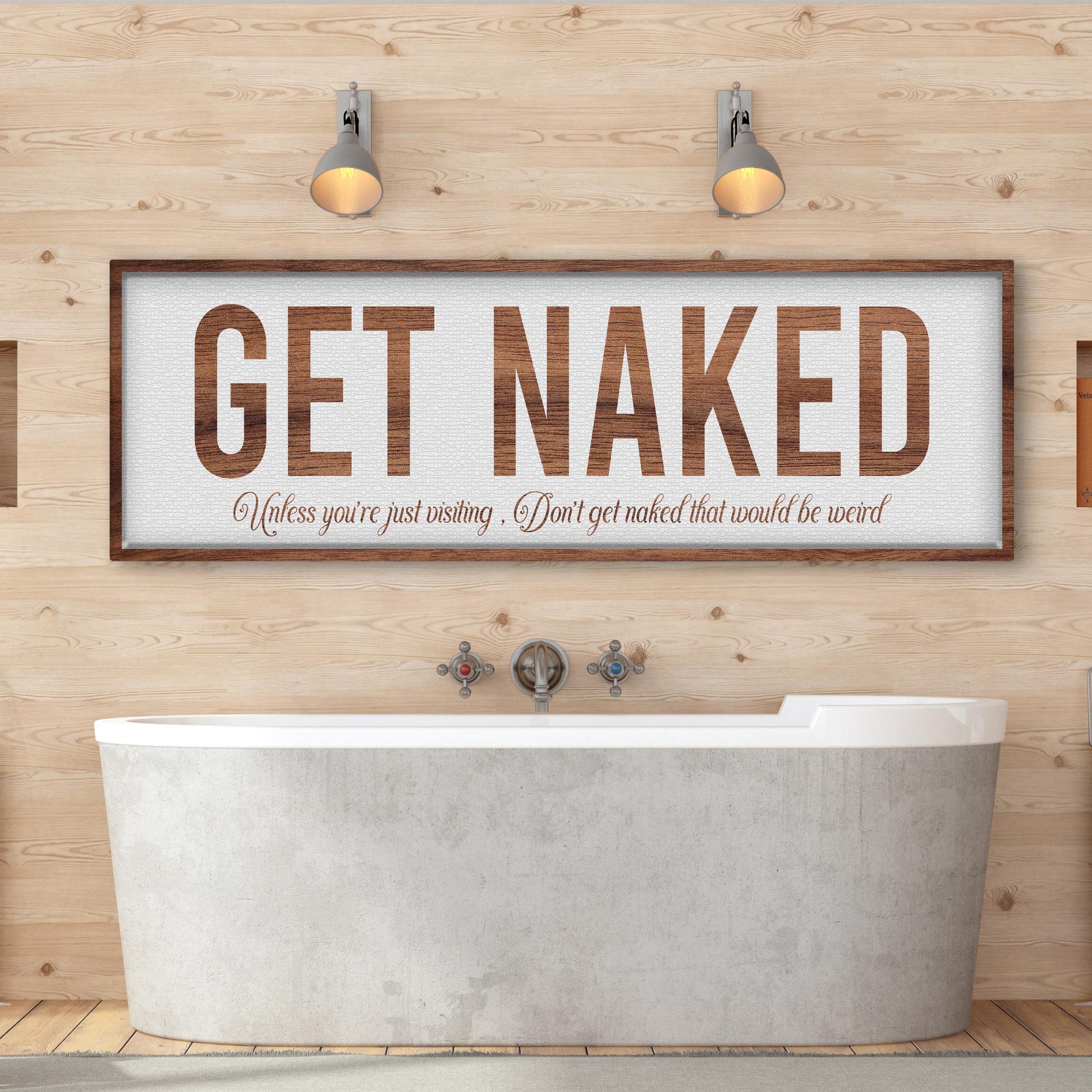 Get Naked Sign Style 3 - Image by Tailored Canvases