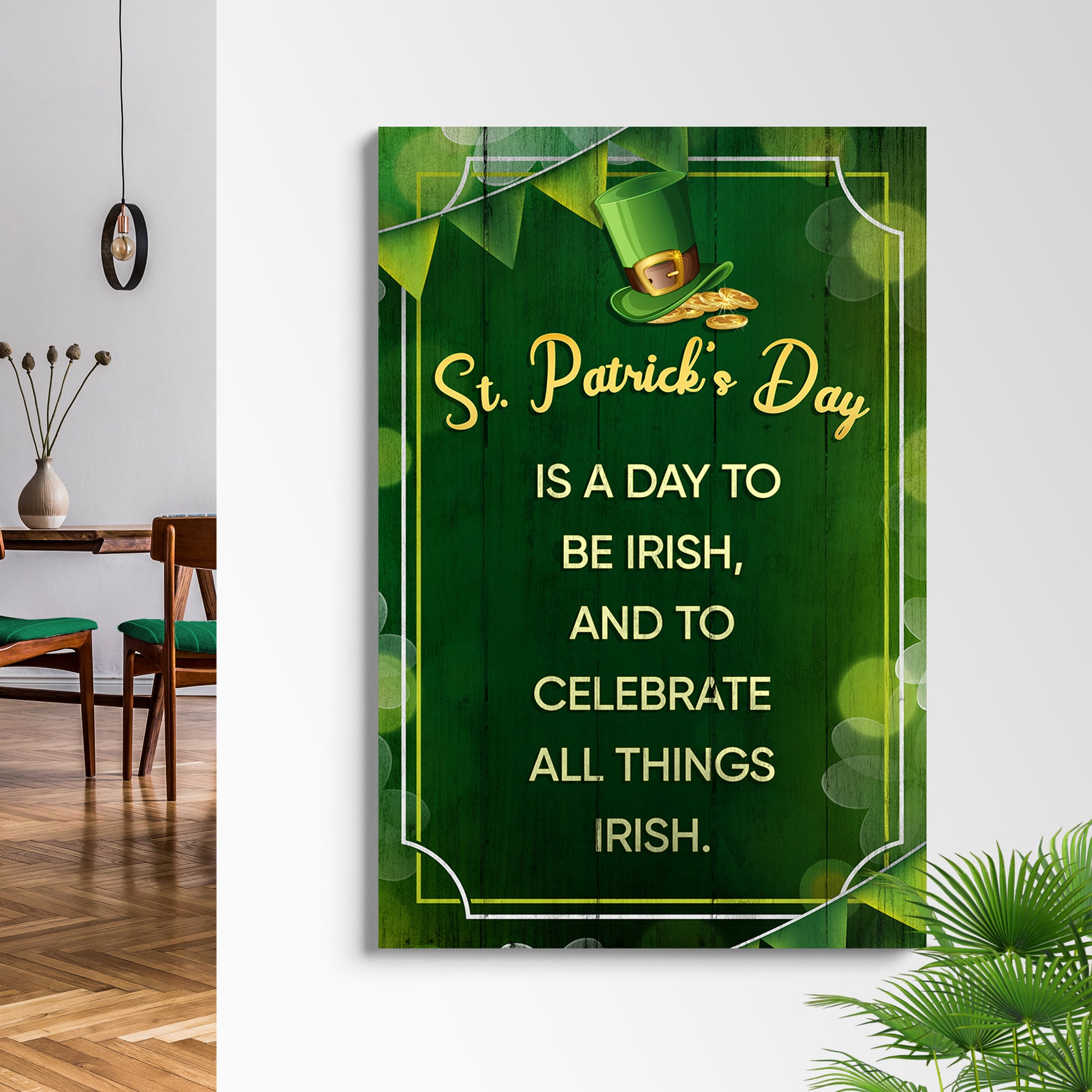 St. Patrick's Day Is A Day To Be Irish Sign Style 1 - Image by Tailored Canvases