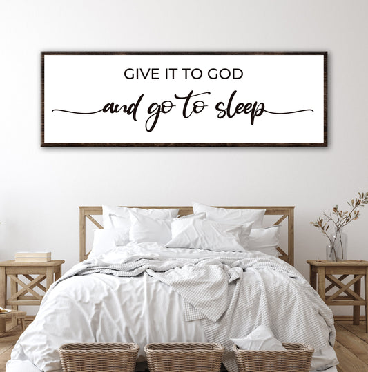 Give It To God And Go To Sleep Sign II