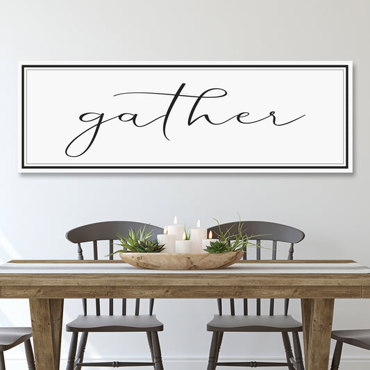 Gather Sign - Image by Tailored Canvases