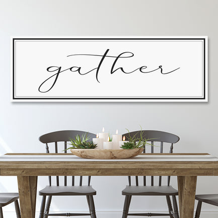 Gather Sign - Image by Tailored Canvases