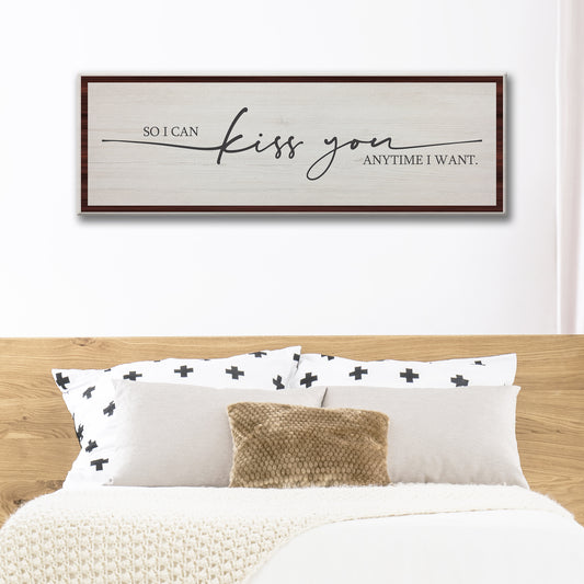 So I can Kiss you anytime I Want Style 3 - Image by Tailored Canvases