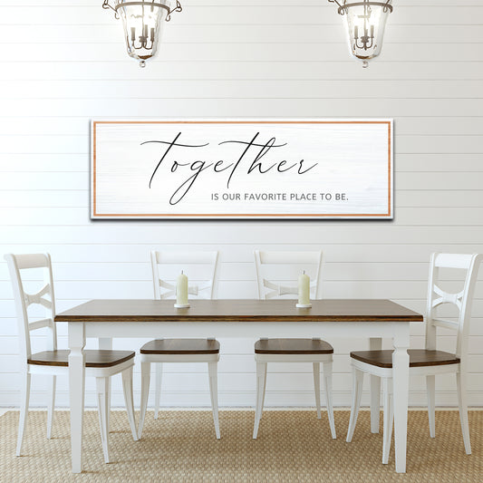 Together Is Our Favorite Place To Be Canvas Wall Art - Image by Tailored Canvases