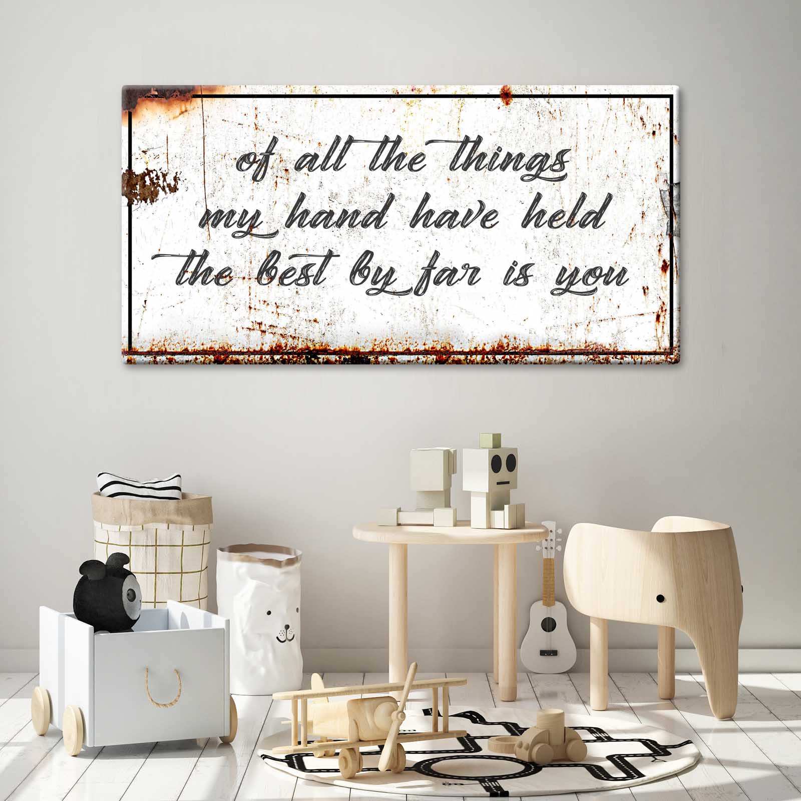 Of All the Things my Hands Have Held the Best by Far is You Rustic Sign - Image by Tailored Canvases