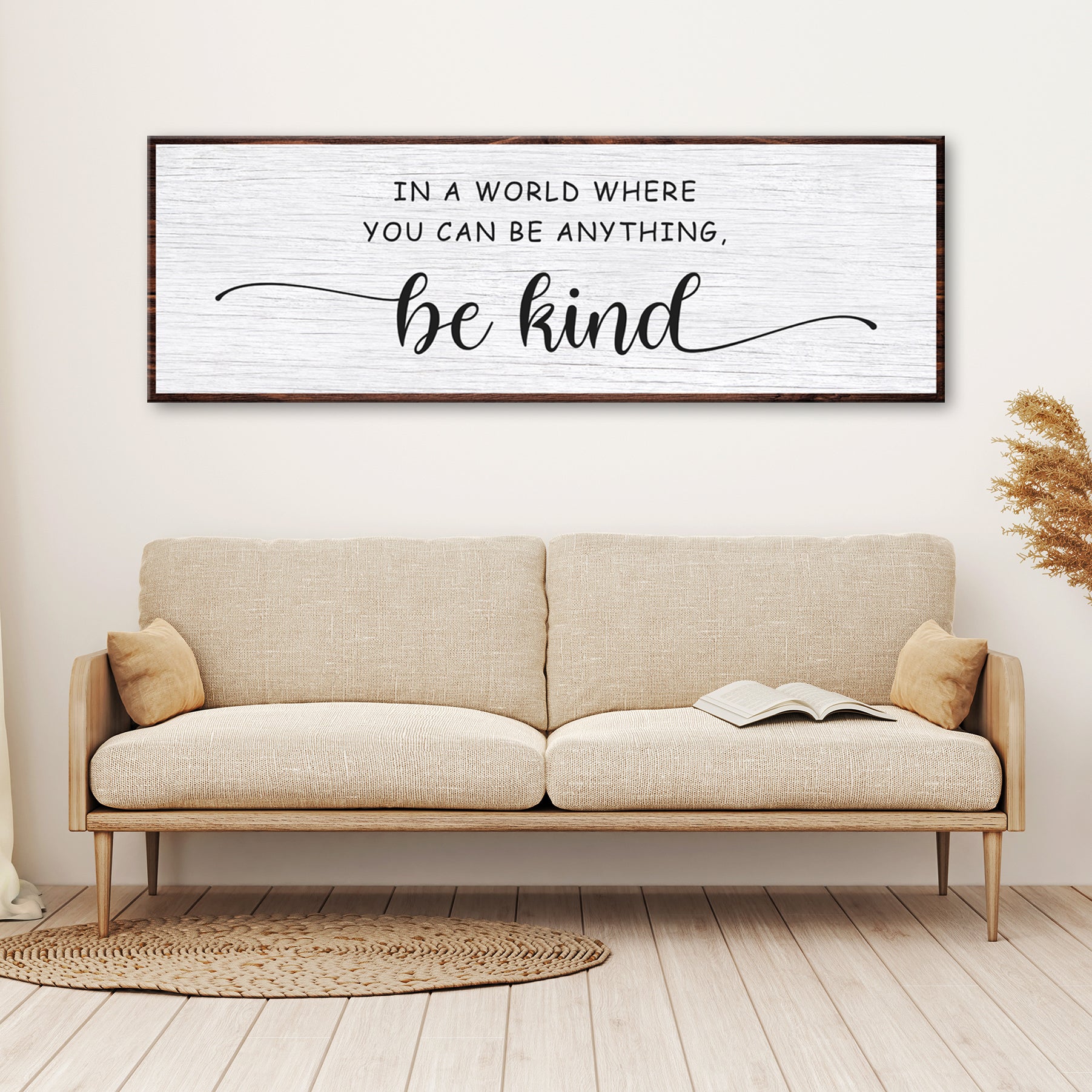 In a world where you can be anything, Be Kind Sign - Image by Tailored Canvases