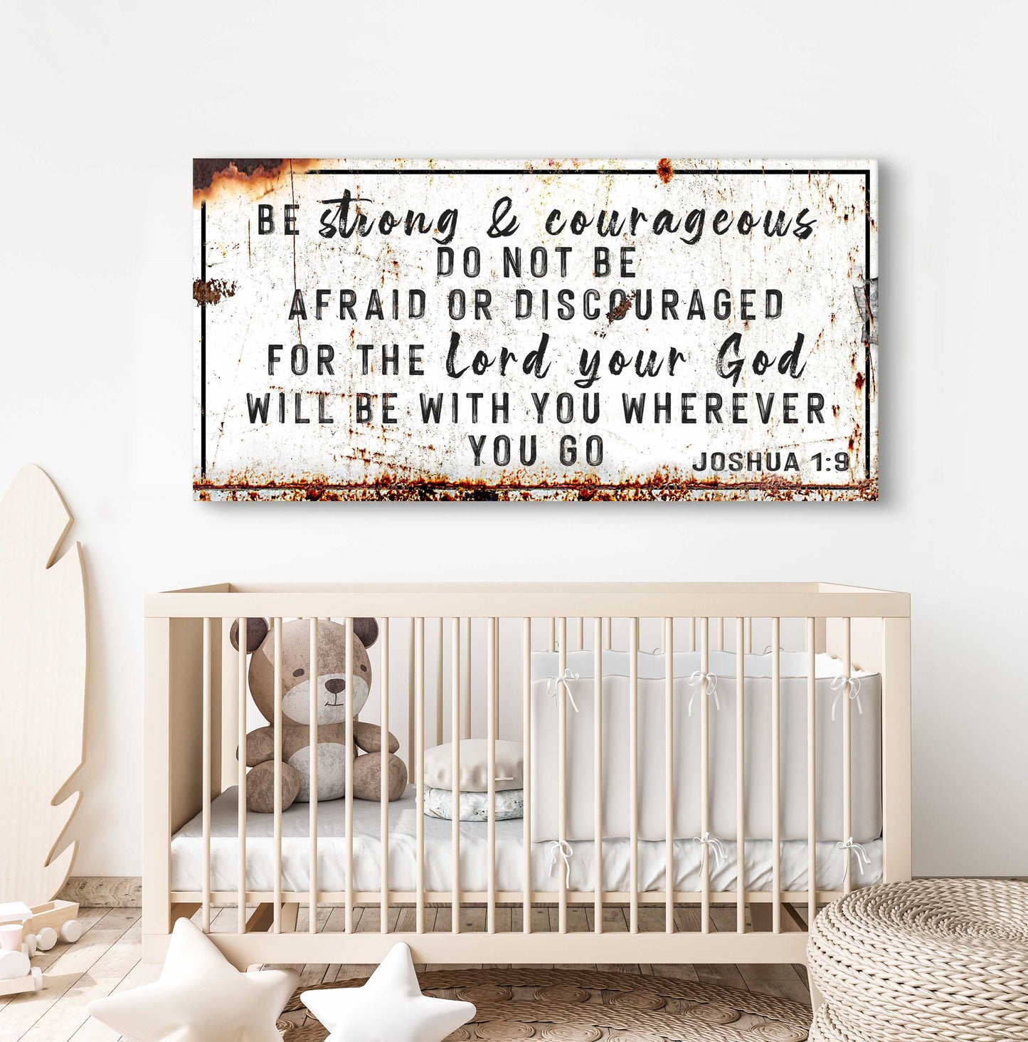 BE STRONG AND COURAGEOUS Sign - Image by Tailored Canvases