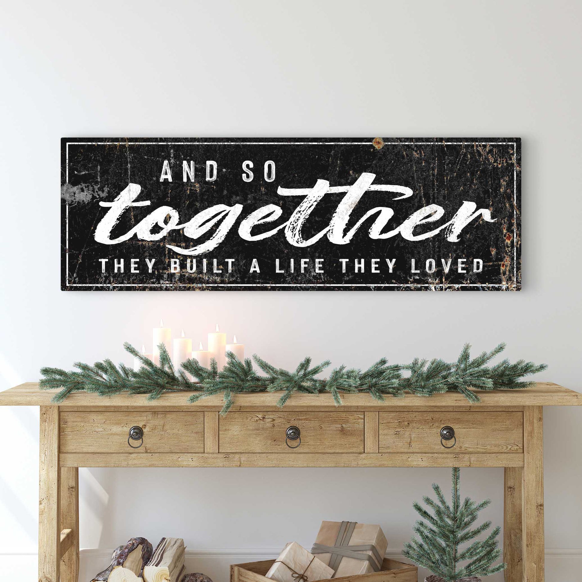 And so Together they built a life they Loved Sign II Style 2 - Image by Tailored Canvases