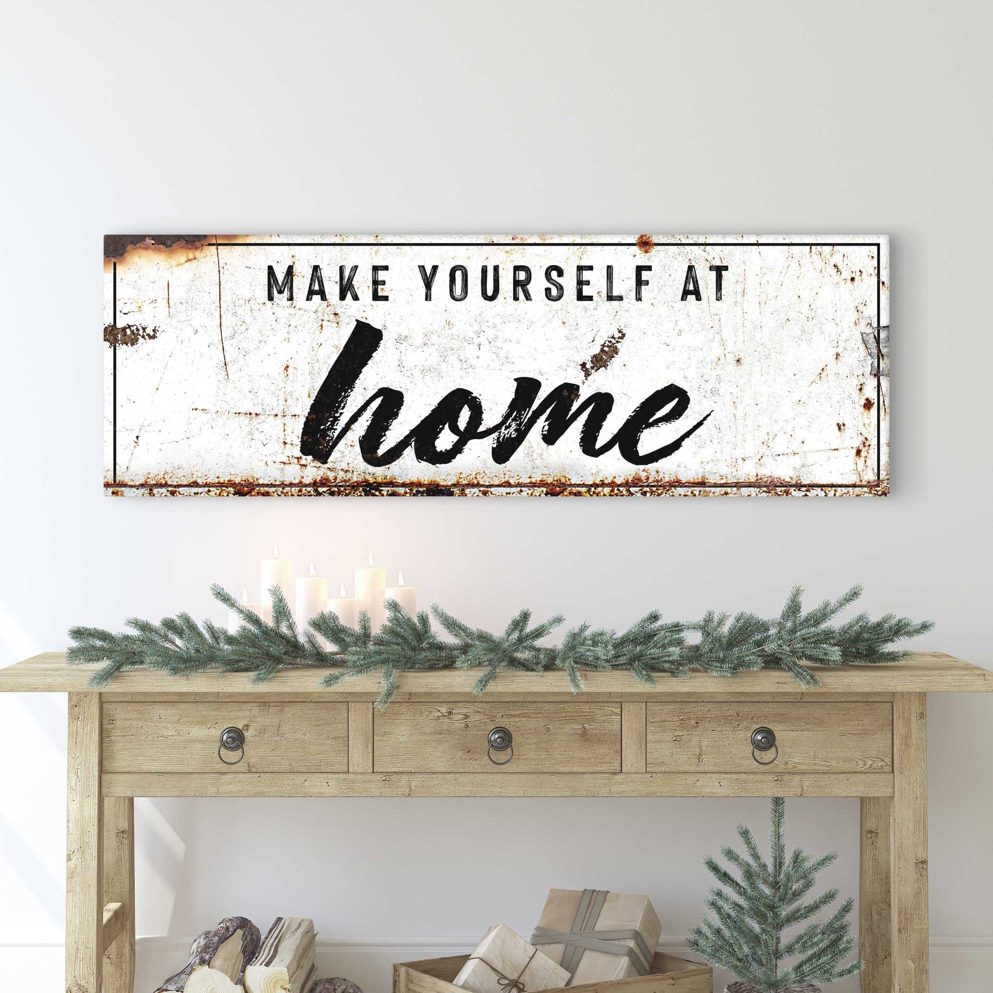 Make Yourself at Home Rustic Sign - Image by Tailored Canvases