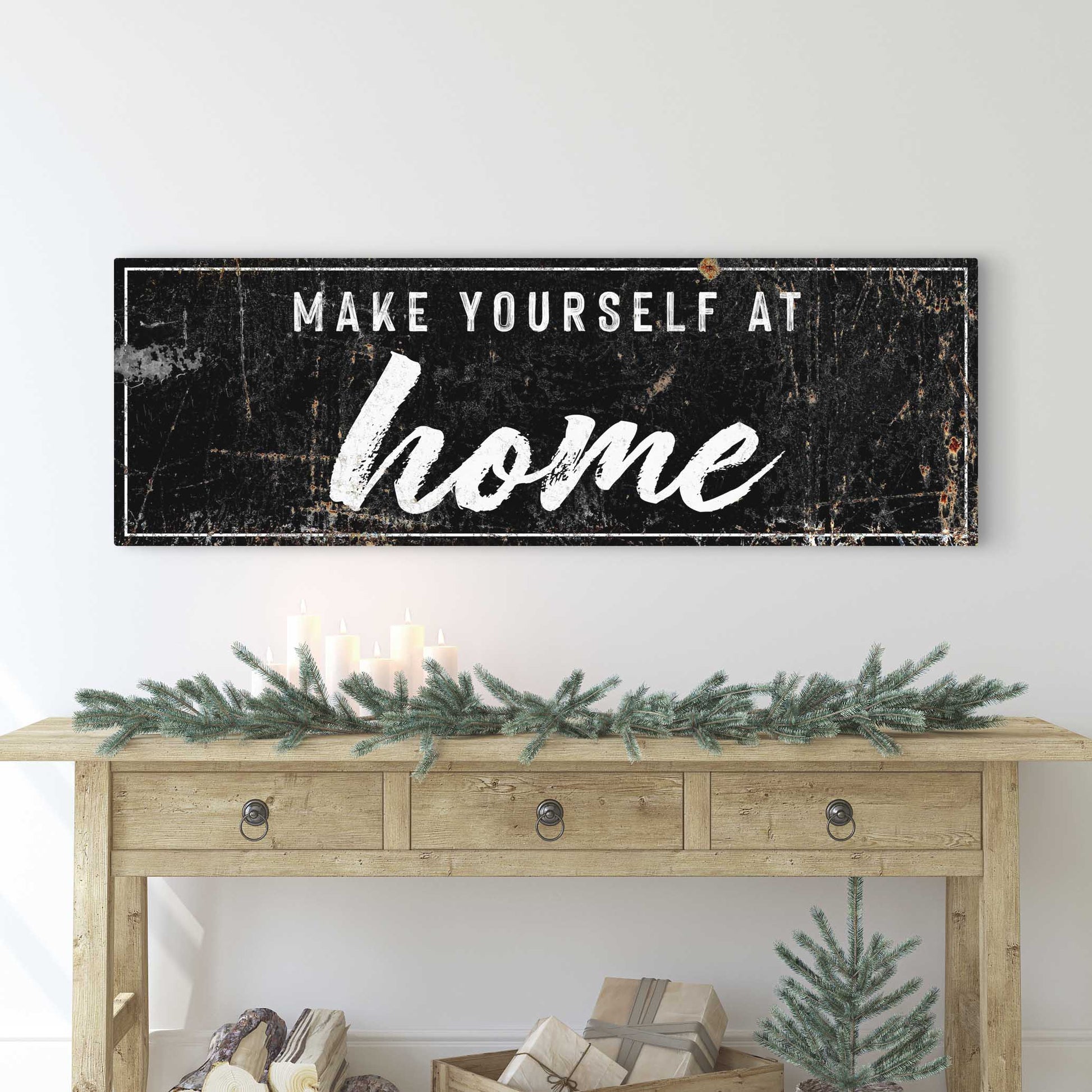 Make Yourself at Home Rustic Sign Style 2 - Image by Tailored Canvases