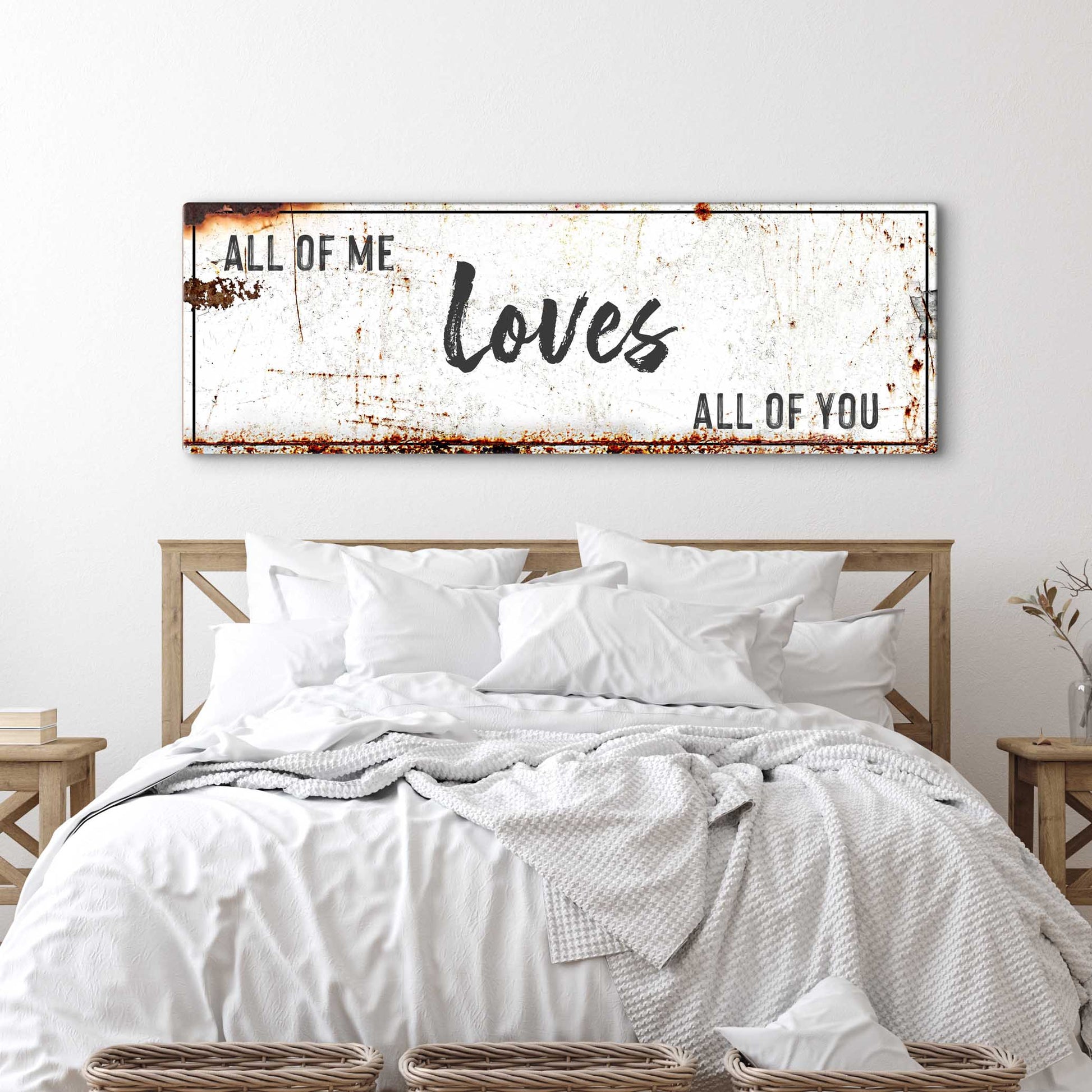 All of me loves all of you Rustic Bedroom Sign - Image by Tailored Canvases
