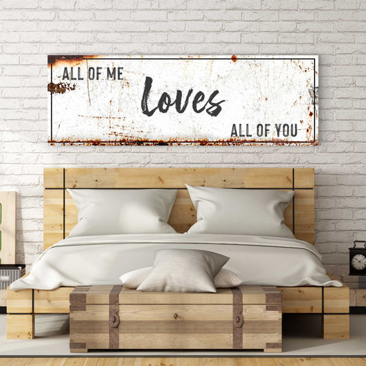 All of me loves all of you Rustic Bedroom Sign - Image by Tailored Canvases