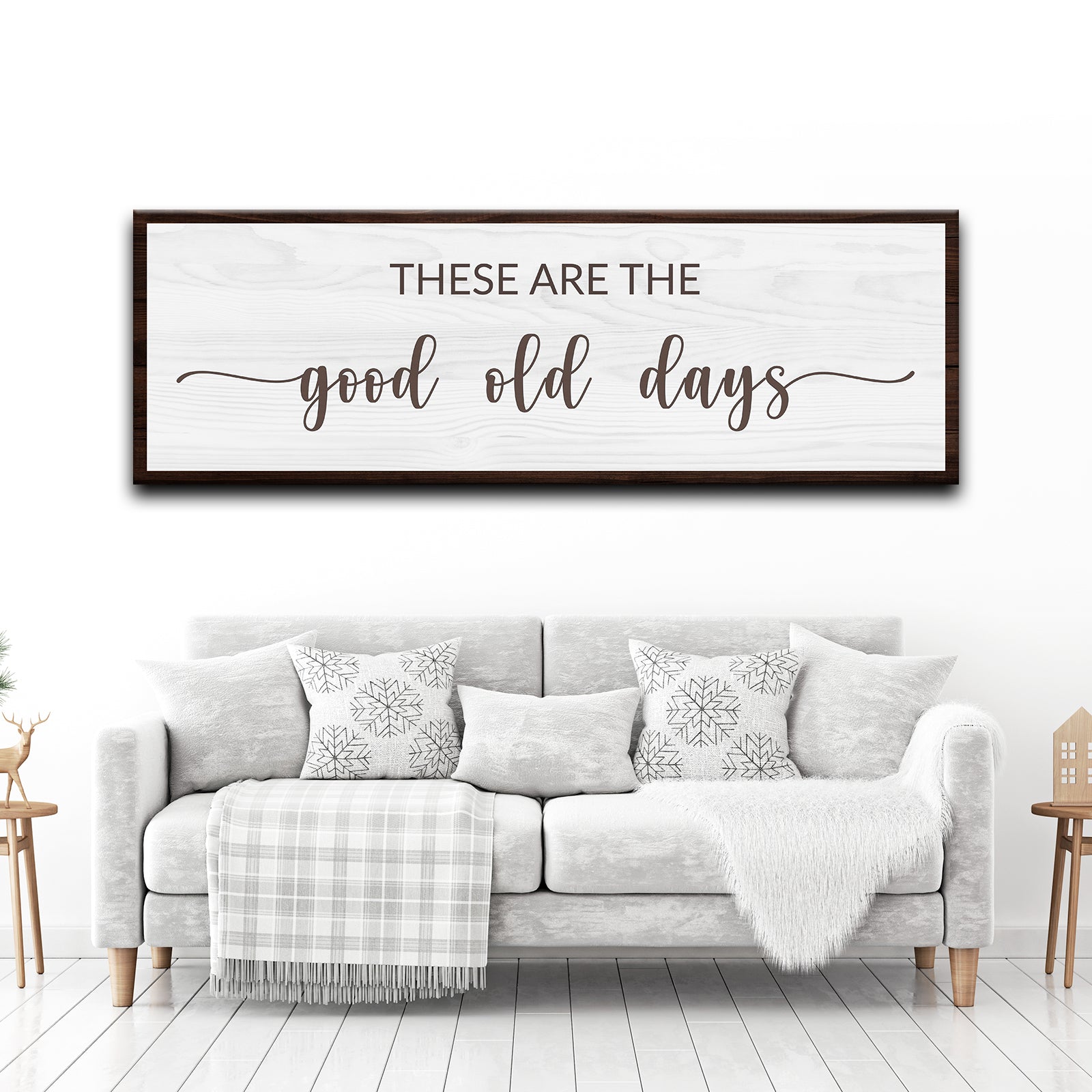 These are the Good Old Days Sign IV Style 2 - Image by Tailored Canvases