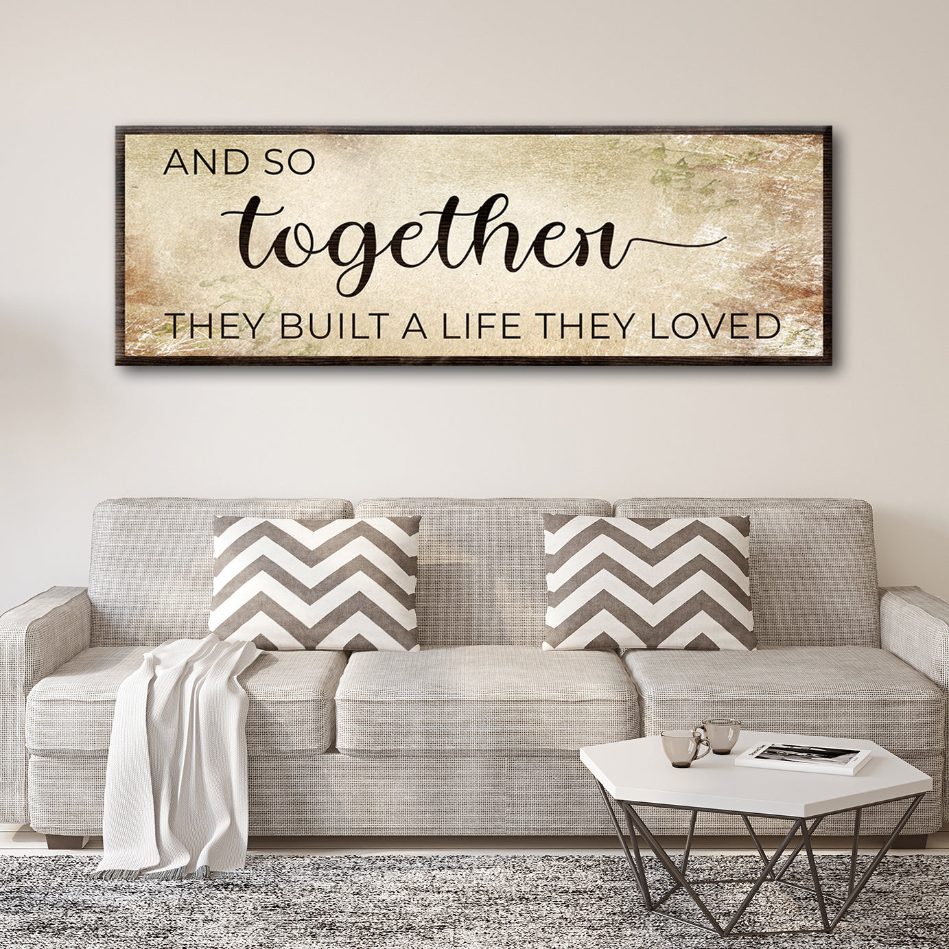 And so together they built a life they loved Sign III Style 2 - Image by Tailored Canvases