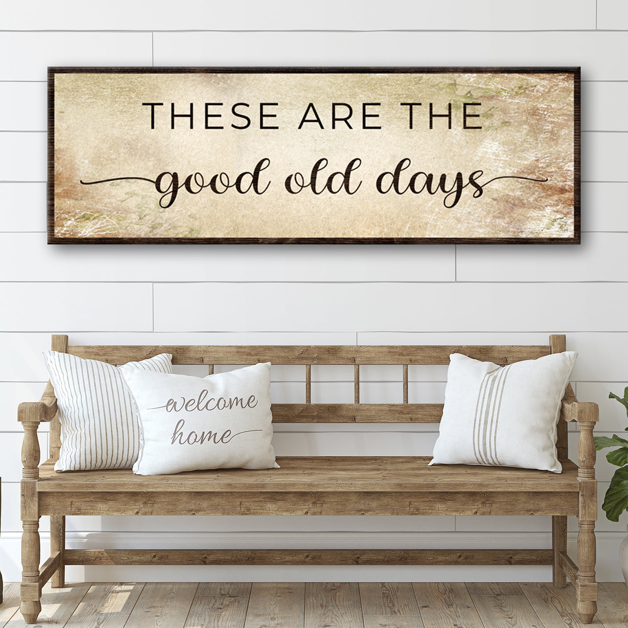 These are the good old days Sign II Style 2 - Image by Tailored Canvases