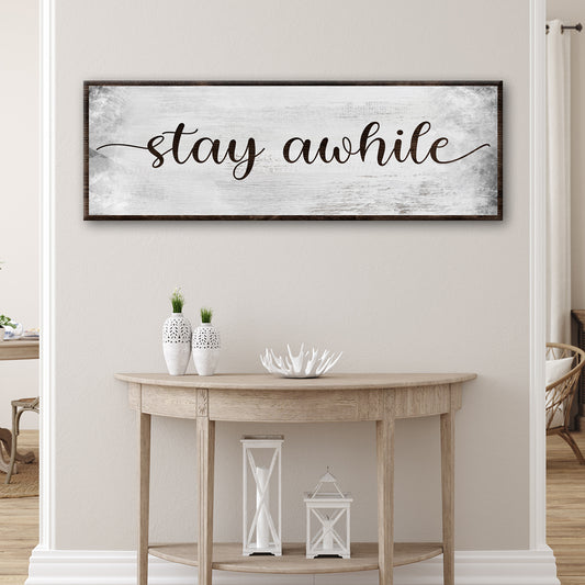 Stay Awhile Sign III - Image by Tailored Canvases