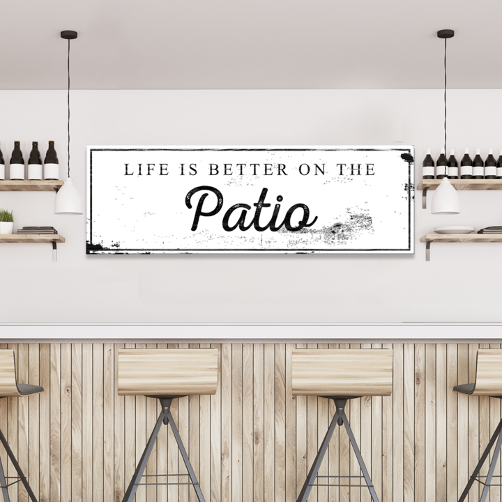 Life is Better on the Patio Sign Style 1 - Image by Tailored Canvases