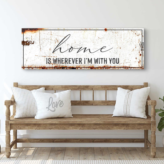 Home is Wherever I'm with You Sign - Image by Tailored Canvases