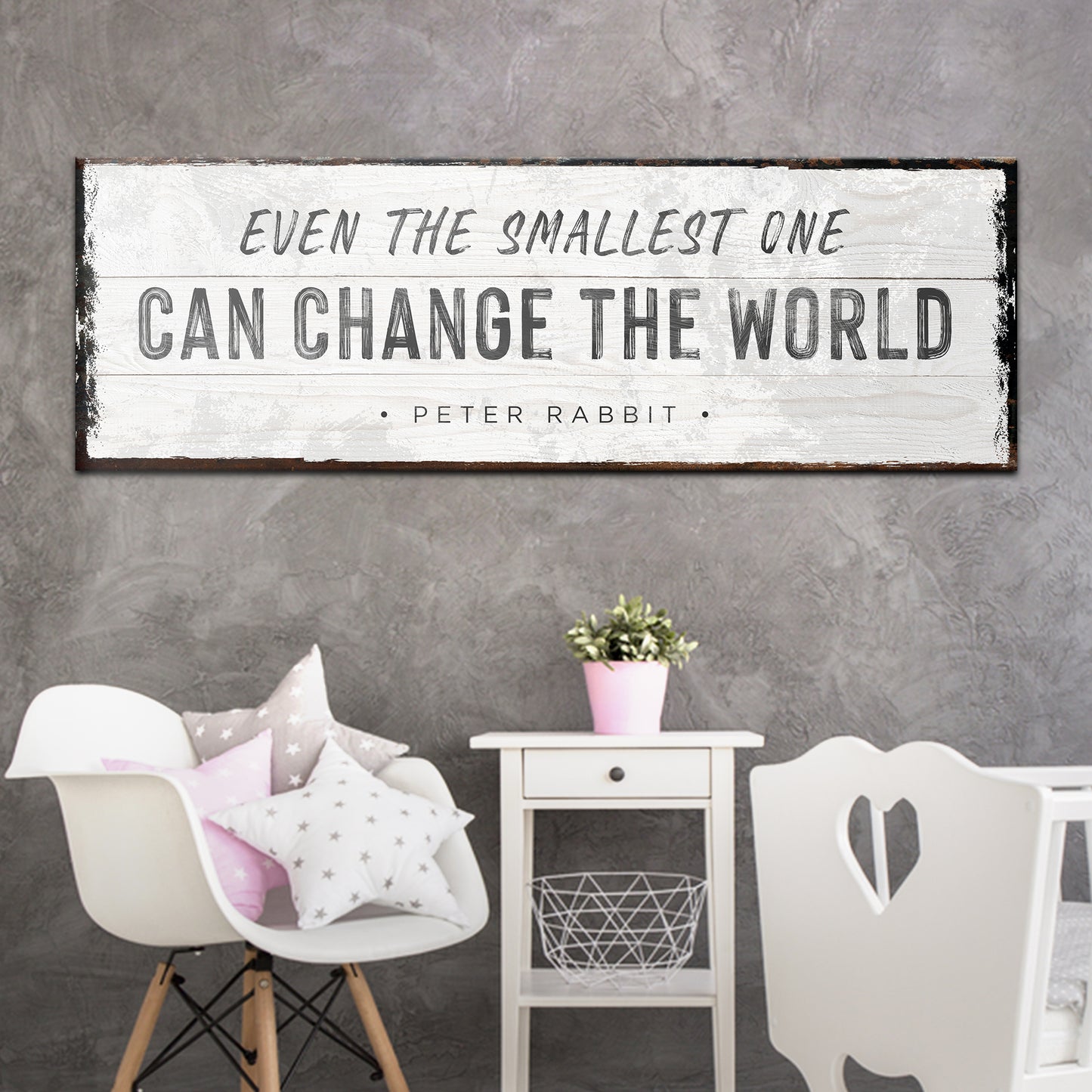 Smallest One can change the World Sign Style 1 - Image by Tailored Canvases