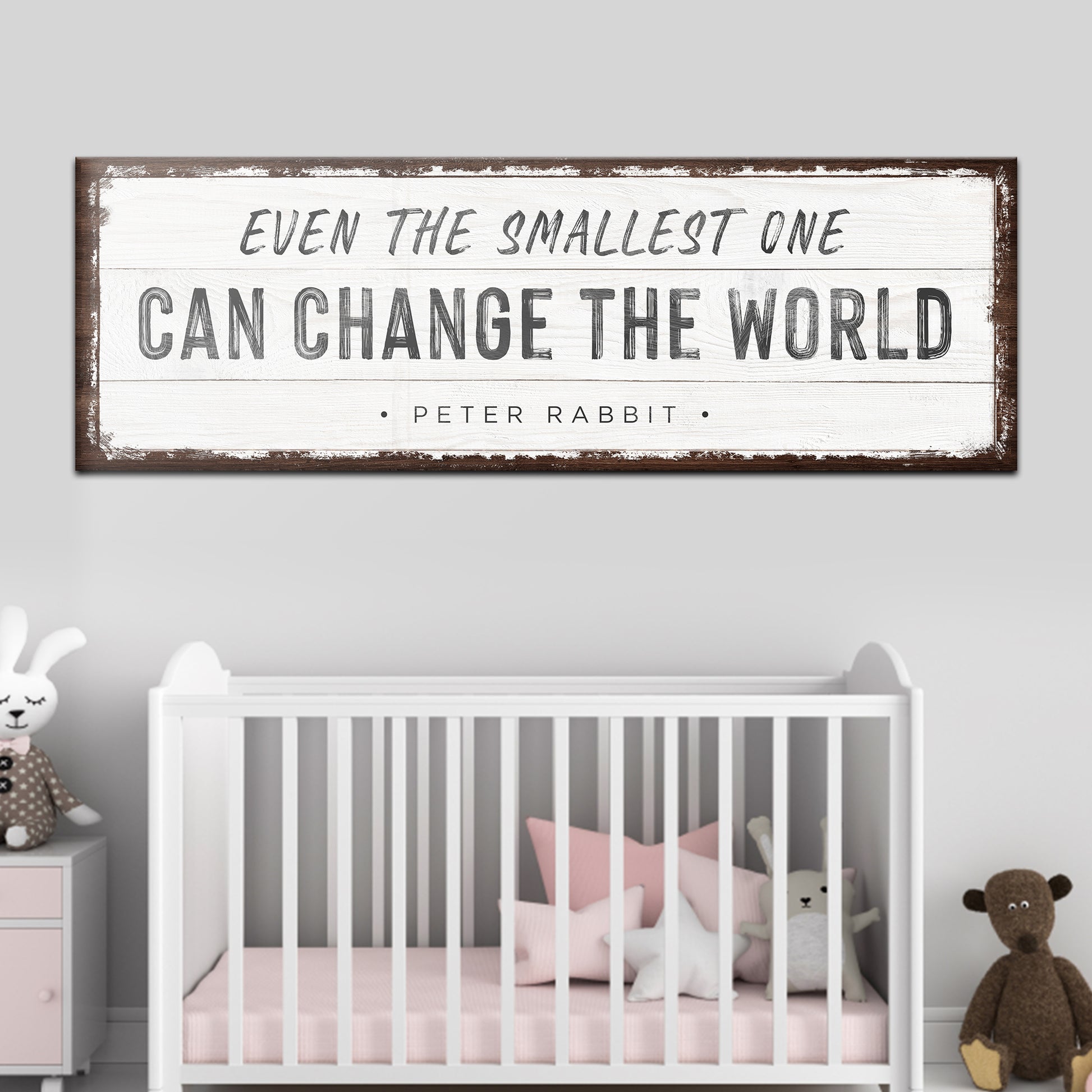 Smallest One can change the World Sign Style 2 - Image by Tailored Canvases
