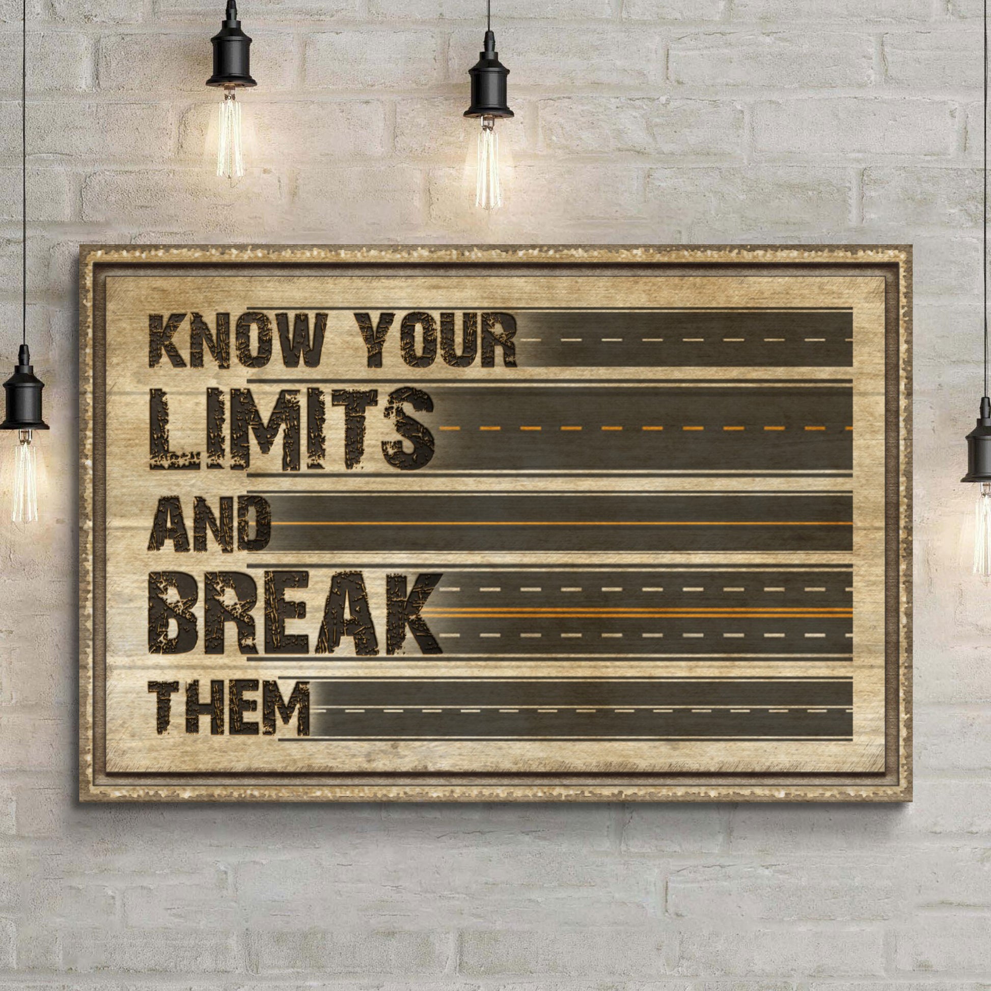 Know Your Limits Sign - Image by Tailored Canvases