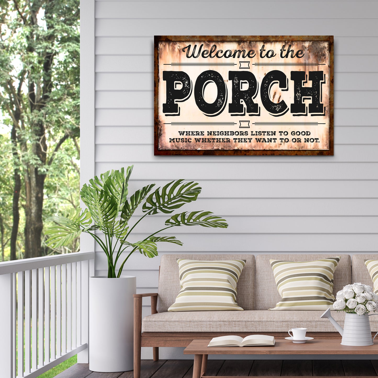 Neighbors Listen To Good Music Porch Sign