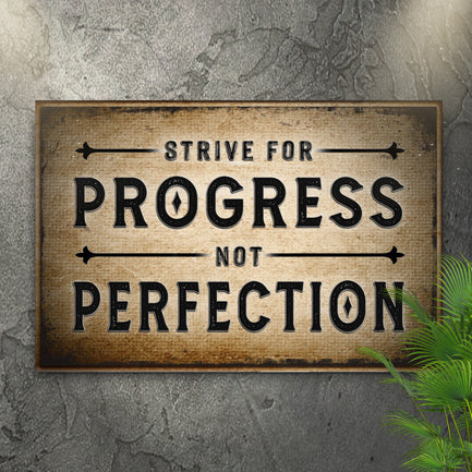 Strive For Progress Sign - Image by Tailored Canvases