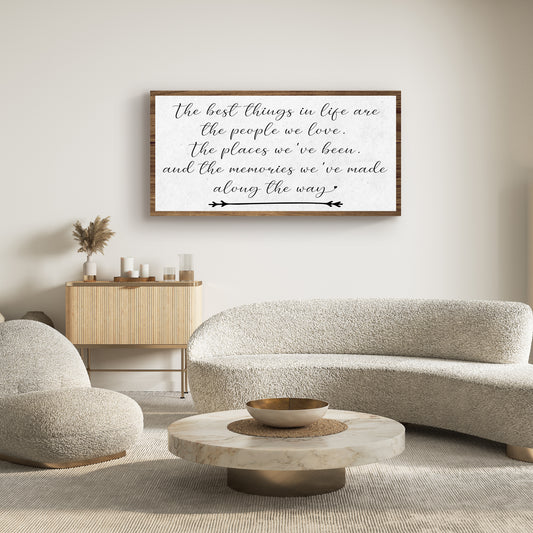 The Best Things In Life Sign II