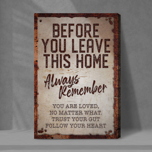 Before You Leave This Home Sign