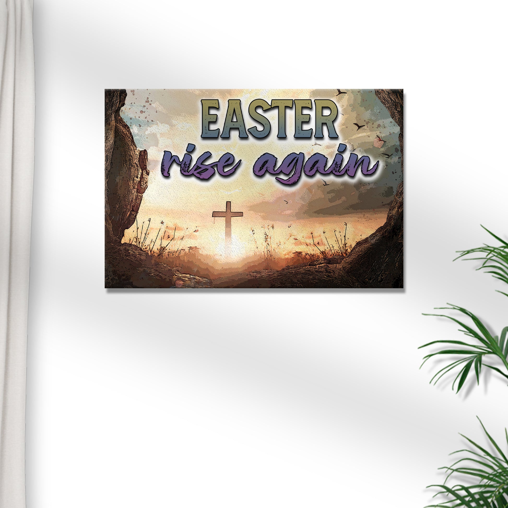 Easter Rise Again Sign Style 1 - Image by Tailored Canvases