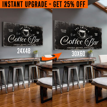 Upgrade Your 48x24 Inches 'Coffee Bar' (Style 3) Canvas To 60x30 Inches