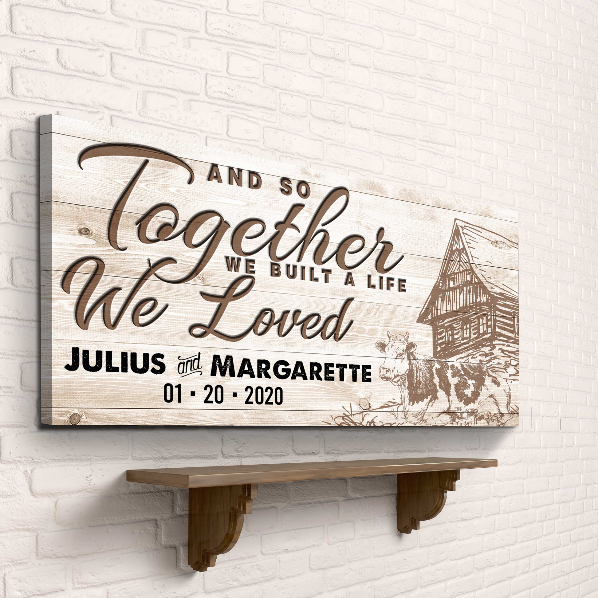 Together We Built a Life we Loved Sign Style 1 - Image by Tailored Canvases