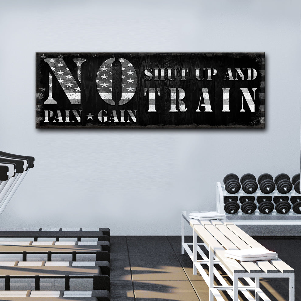 No Pain No Gain Sign by Tailored Canvases