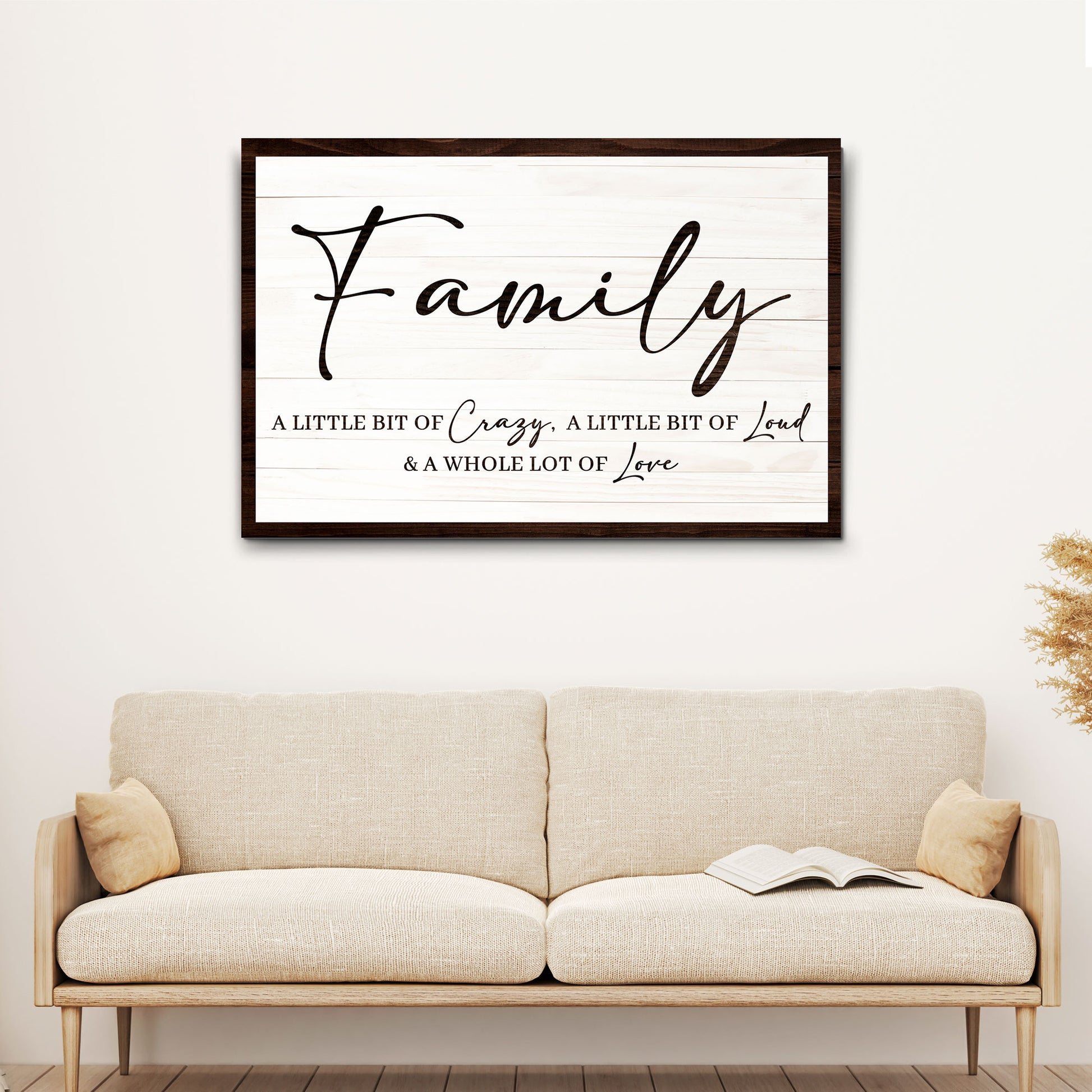 A Little Bit Of Crazy, Loud, And A Whole Lot Of Love Family Sign V - Image by Tailored Canvases