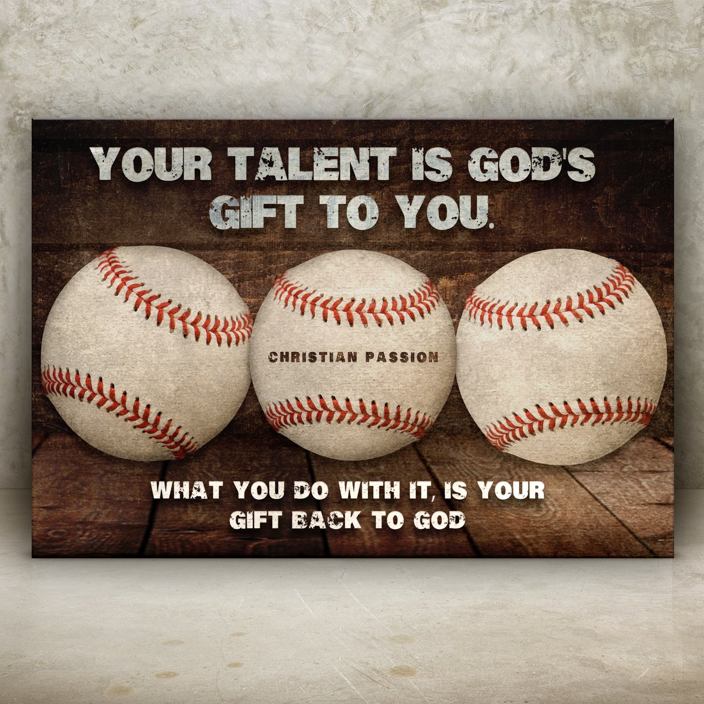 Your Baseball Talent Is God's Gift Sign - Image by Tailored Canvases