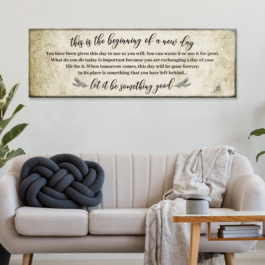 Beginning Of A New Day Sign V Style 1 - Image by Tailored Canvases