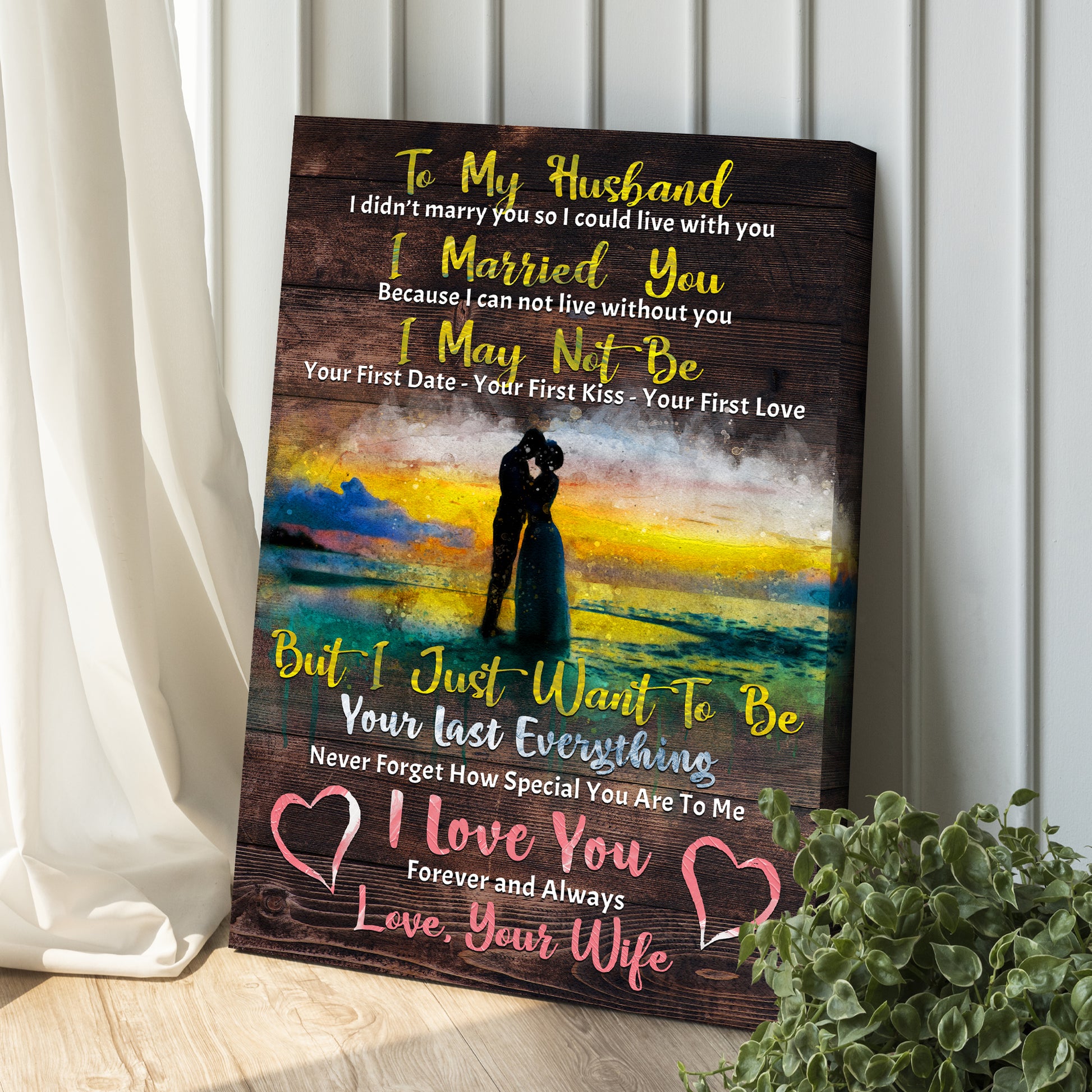 To My Husband I Love You Sign Style 2 - Image by Tailored Canvases