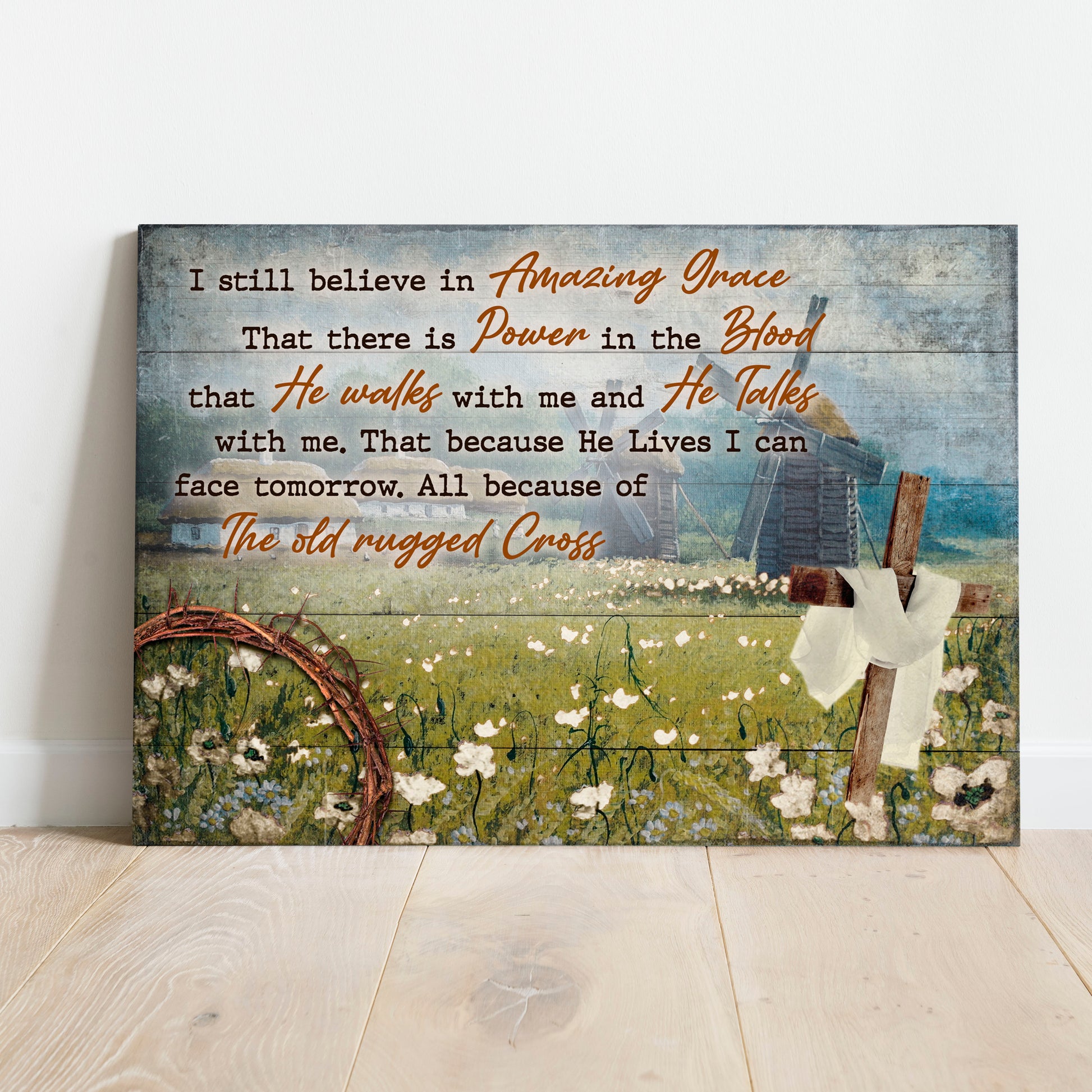 I Still Believe In Amazing Grace Sign VI - Image by Tailored Canvases