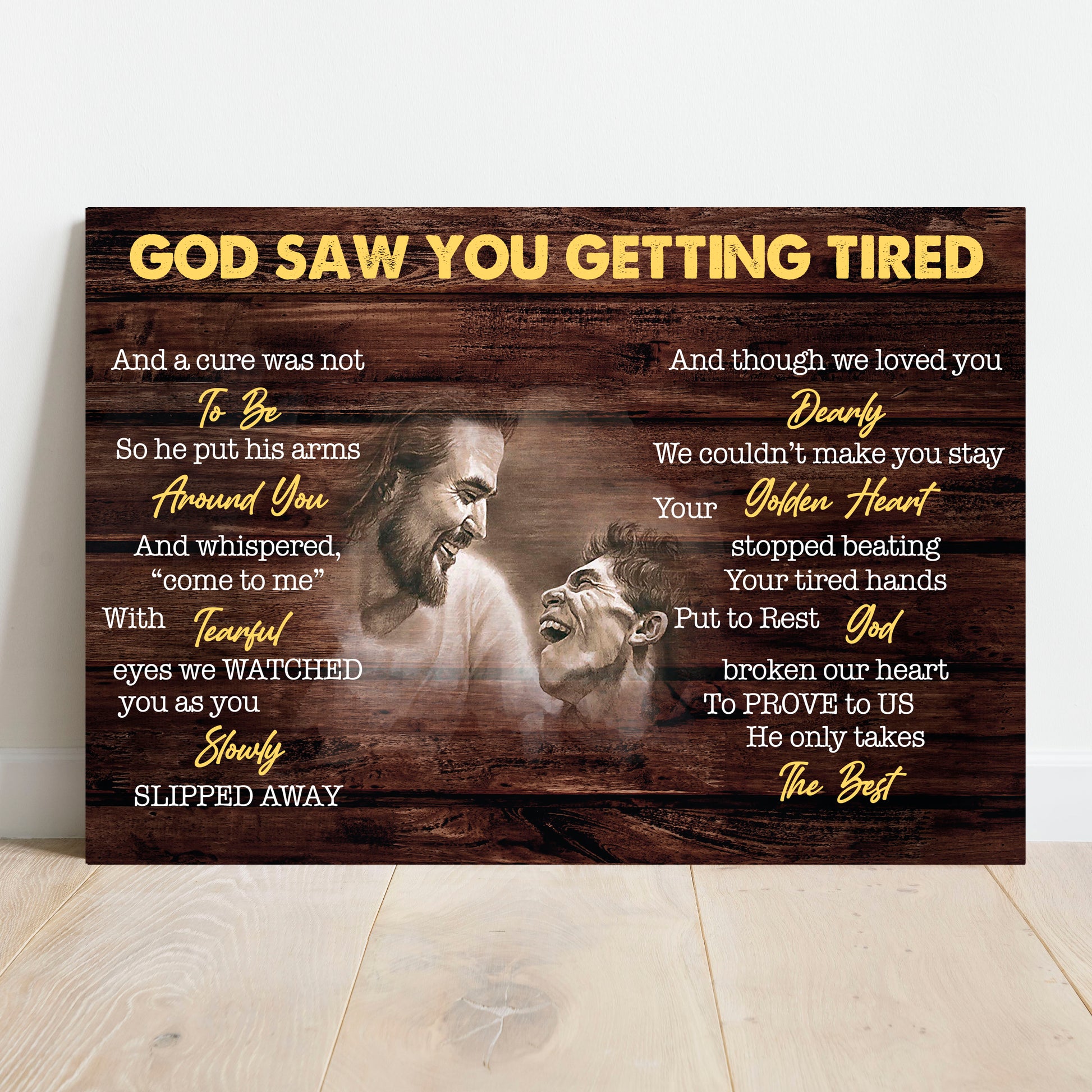 God Saw You Getting Tired Memorial Sign - Image by Tailored Canvases