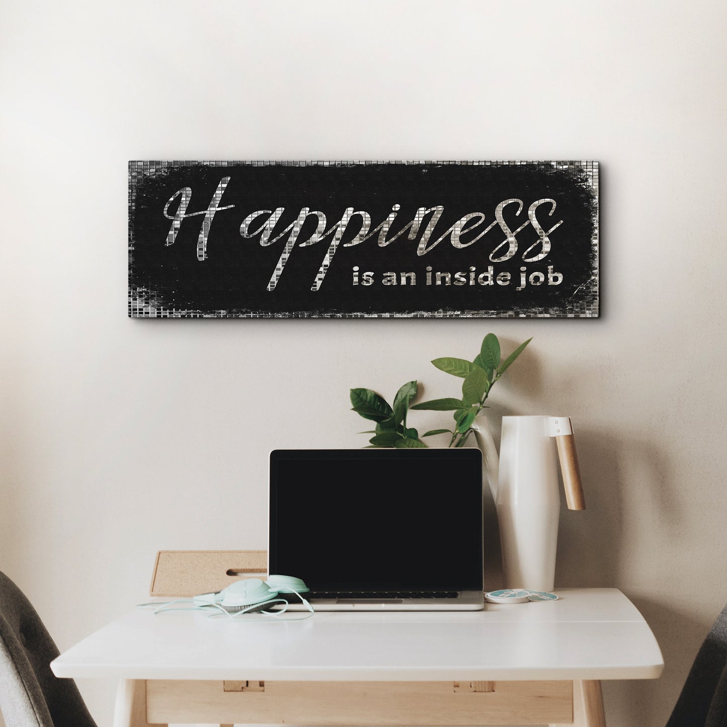 Happiness Is An Inside Job Sign II - Image by Tailored Canvases