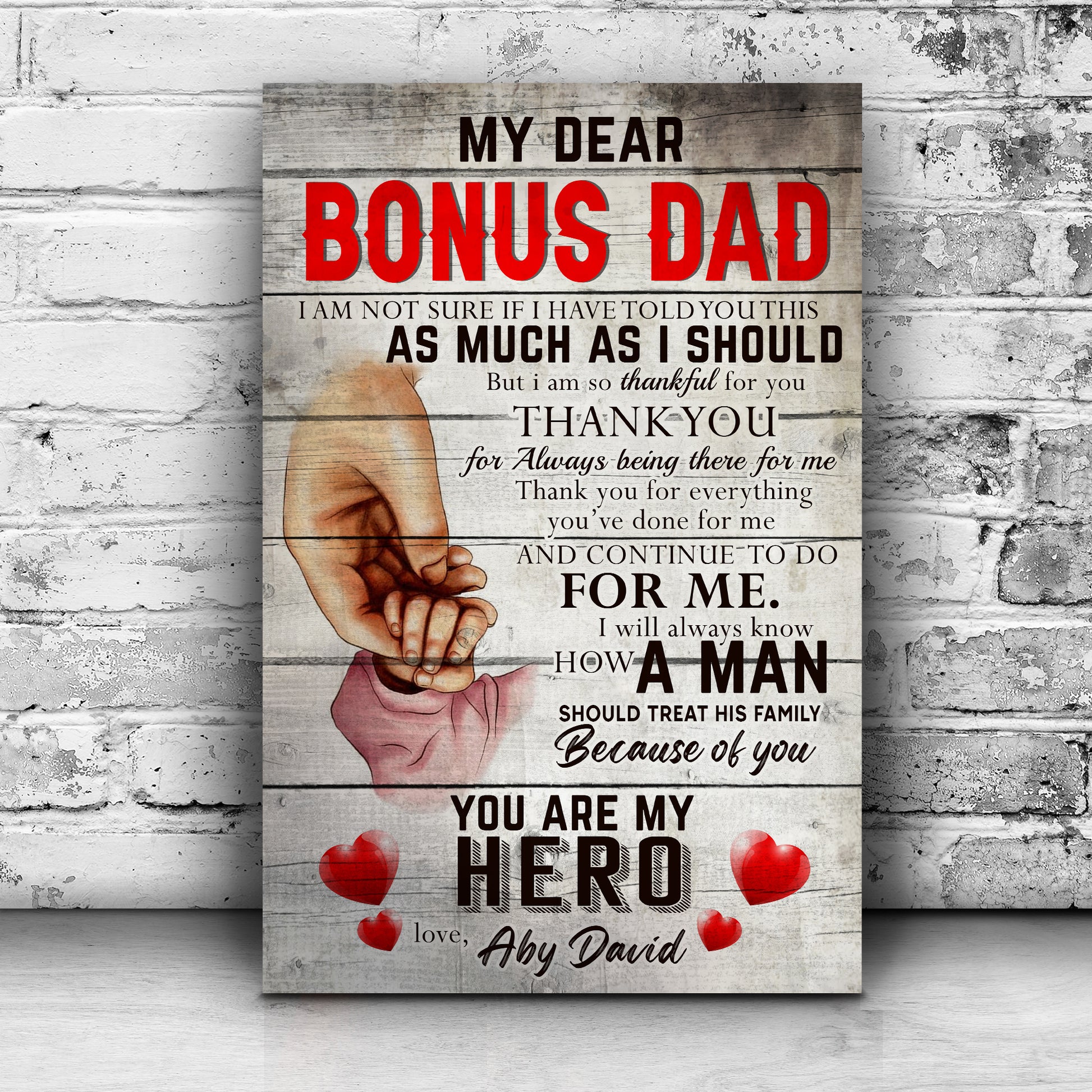 My Dear Bonus Dad You Are My Hero Happy Father's Day Sign II  - Image by Tailored Canvases