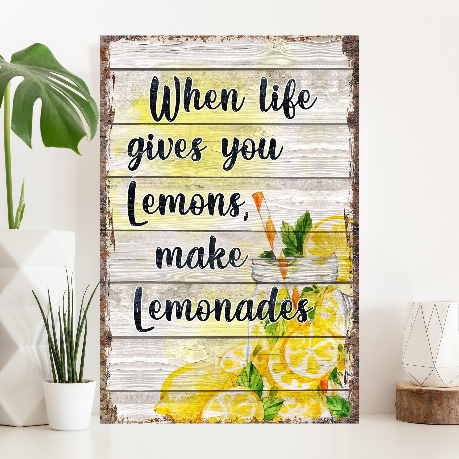 When Life Gives You Lemons, Makes Lemonades Sign  - Image by Tailored Canvases