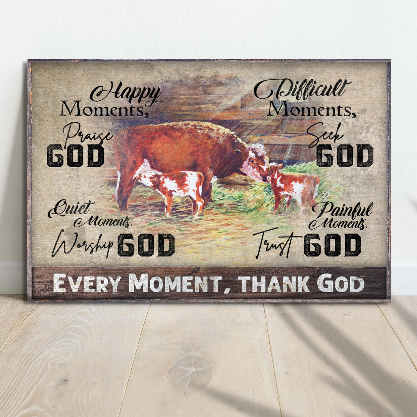 Every Moment Thank God - Image by Tailored Canvases