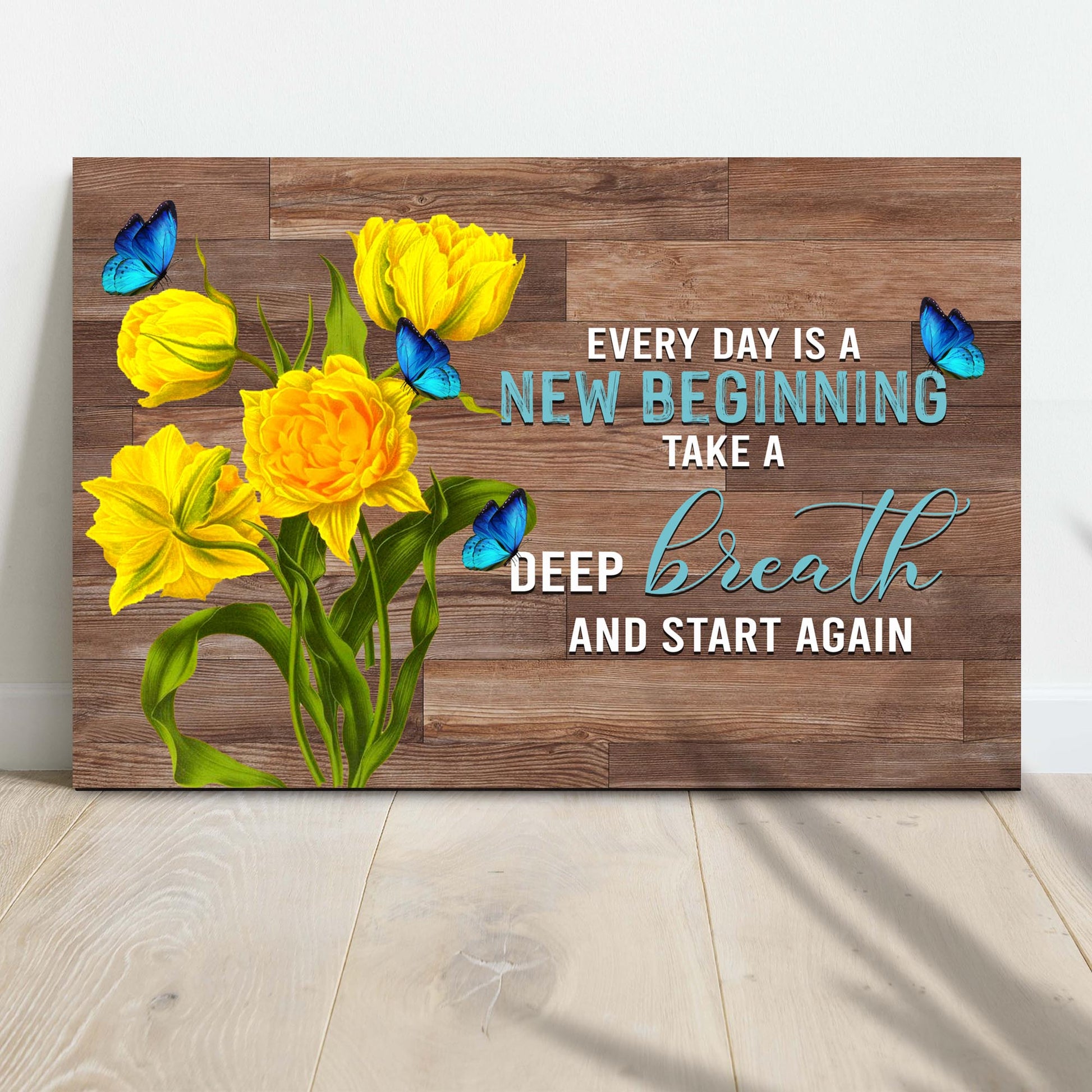 Everyday Is A New Beginning Sign II - Image by Tailored Canvases