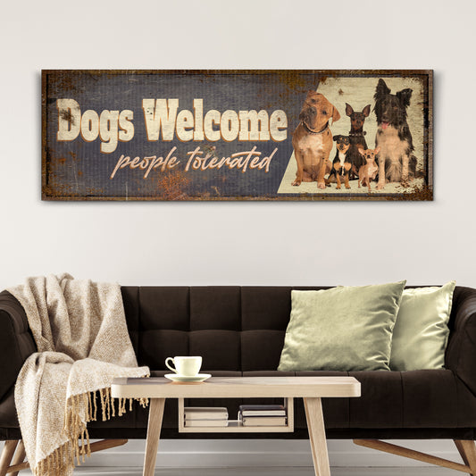 Dogs Welcome People Tolerated Sign III - Image by Tailored Canvases